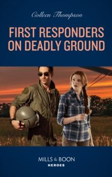 First Responders On Deadly Ground