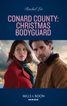 Conard County: Christmas Bodyguard