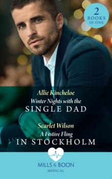 Winter Nights With The Single Dad / A Festive Fling In Stockholm : Winter Nights with the Single Dad (The Christmas Project) / A Festive Fling in Stockholm (The Christmas Project)