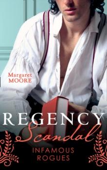 Regency Scandal: Infamous Rogues : Highland Heiress (Regency Highland) / Highland Rogue, London Miss