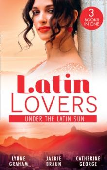 Latin Lovers: Under The Latin Sun : Duarte's Child (Latin Lovers) / Greek for Beginners / Under the Brazilian Sun