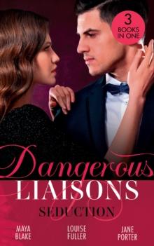 Dangerous Liaisons: Seduction : His Mistress by Blackmail / Blackmailed Down the Aisle / His Merciless Marriage Bargain