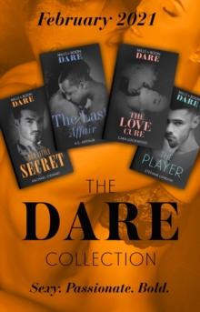 The Dare Collection February 2021 : The Last Affair (The Fabulous Golds) / The Love Cure / The Player / Our Little Secret