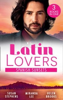 Latin Lovers: Spanish Sunsets : A Spanish Inheritance (Latin Lovers) / the Blackmailed Bridegroom / a Spanish Affair