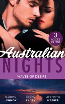 Australian Nights: Waves Of Desire : Waves of Temptation / Claiming His Brother's Baby / the One Man to Heal Her