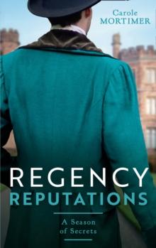 Regency Reputations: A Season Of Secrets : Not Just a Governess (A Season of Secrets) / Not Just a Wallflower