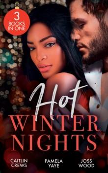 Hot Winter Nights : Unwrapping the Castelli Secret (Secret Heirs of Billionaires) / Seduced by the Tycoon at Christmas / Hot Christmas Kisses