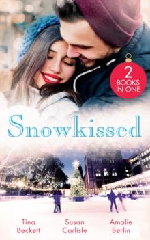 Snowkissed : Playboy DOC's Mistletoe Kiss (Midwives on-Call at Christmas) / One Night Before Christmas / Their Christmas to Remember