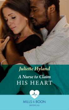 A Nurse To Claim His Heart