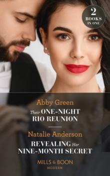 Their One-Night Rio Reunion / Revealing Her Nine-Month Secret : Their One-Night Rio Reunion (Jet-Set Billionaires) / Revealing Her Nine-Month Secret