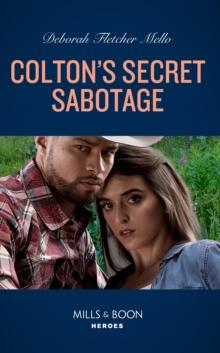 Colton's Secret Sabotage