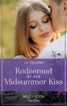 Redeemed By Her Midsummer Kiss