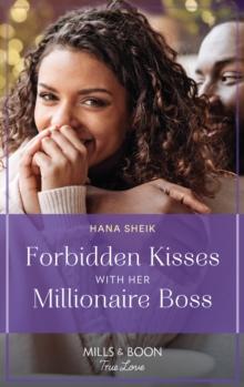 Forbidden Kisses With Her Millionaire Boss