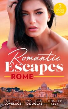 Romantic Escapes: Rome : ''I Do''Take Two! (Three Coins in the Fountain) / Reunited by a Baby Secret / Best Man for the Bridesmaid