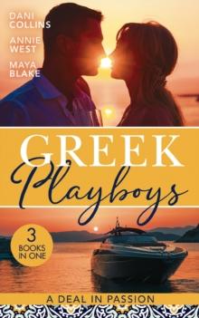 Greek Playboys: A Deal In Passion : Xenakis's Convenient Bride (the Secret Billionaires) / Wedding Night Reunion in Greece / a Diamond Deal with the Greek