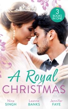 A Royal Christmas : Christmas with Her Secret Prince / a Royal Christmas Proposal / a Princess by Christmas