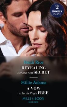 Revealing Her Best Kept Secret / A Vow To Set The Virgin Free : Revealing Her Best Kept Secret / a Vow to Set the Virgin Free