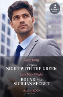 Virgin's Night With The Greek / Bound By A Sicilian Secret : Virgin's Night with the Greek (Heirs to a Greek Empire) / Bound by a Sicilian Secret