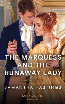 The Marquess And The Runaway Lady