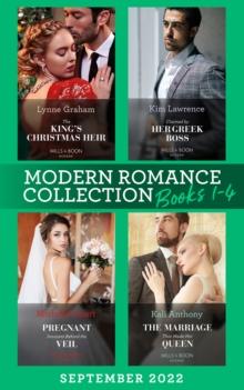 Modern Romance September 2022 Books 1-4 : The King's Christmas Heir (the Stefanos Legacy) / Pregnant Innocent Behind the Veil / Claimed by Her Greek Boss / the Marriage That Made Her Queen