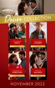 The Desire Collection November 2022 : One Christmas Night (Texas Cattleman's Club: Ranchers and Rivals) / Most Eligible Cowboy / a Valentine for Christmas / Work-Love Balance