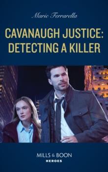 Cavanaugh Justice: Detecting A Killer