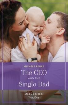 The Ceo And The Single Dad