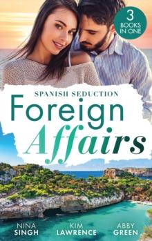 Foreign Affairs: Spanish Seduction : Spanish Tycoon's Convenient Bride / a Spanish Awakening / Confessions of a Pregnant Cinderella