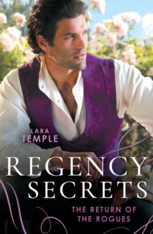 Regency Secrets: The Return Of The Rogues : The Return of the Disappearing Duke (the Return of the Rogues) / a Match for the Rebellious Earl