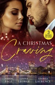 A Christmas Craving : All's Fair in Lust & War / Enemies with Benefits / a White Wedding Christmas