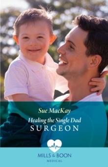 Healing The Single Dad Surgeon