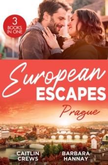 European Escapes: Prague : Not Just the Boss's Plaything / Bridesmaid Says, 'I Do!' / Just One More Night