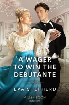 A Wager To Win The Debutante