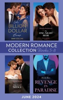 Modern Romance June 2024 Books 5-8 : Revenge in Paradise / My One-Night Heir / Her Billion-Dollar Bump / Nine-Month Notice