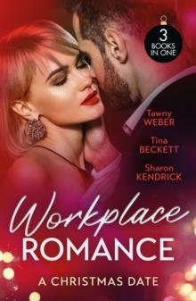 Workplace Romance: A Christmas Date : Naughty Christmas Nights / The Nurse's Christmas Gift / The Sheikh's Christmas Conquest