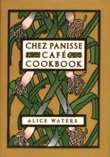 Chez Panisse Cafe Cookbook