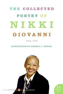 Collected Poetry of Nikki Giovanni : 1968-1999