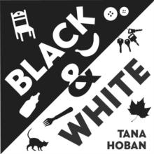 Black & White Board Book : A High Contrast Book For Newborns