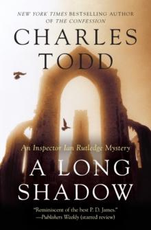 A Long Shadow : An Inspector Ian Rutledge Mystery