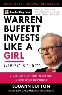 Warren Buffett Invests Like a Girl : And Why You Should, Too