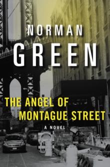 The Angel of Montague Street : A Novel