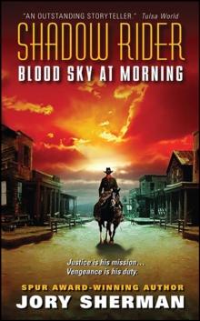 Shadow Rider: Blood Sky at Morning