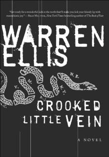 Crooked Little Vein : A Novel