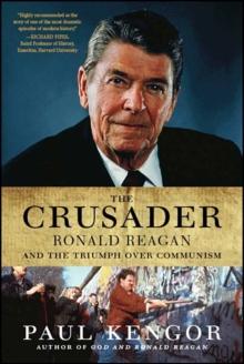 The Crusader : Ronald Reagan and the Fall of Communism