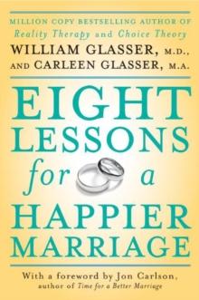 Eight Lessons for a Happier Marriage