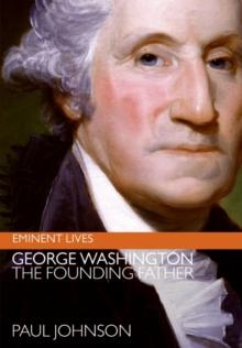 George Washington : The Founding Father