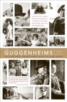 The Guggenheims : A Family History