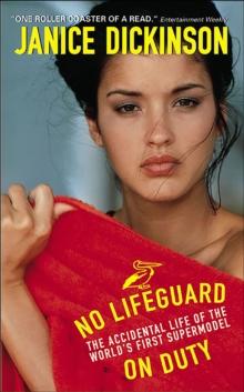 No Lifeguard on Duty : The Accidental Life of the World's First Supermodel