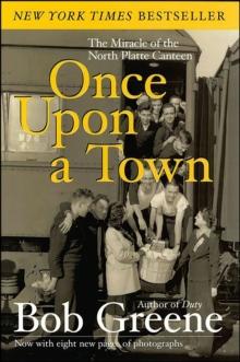 Once Upon a Town : The Miracle of the North Platte Canteen