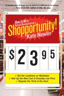 Shopportunity! : How to Be a Retail Revolutionary